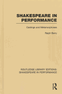 Shakespeare in Performance: Castings and Metamorphoses