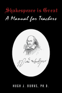 Shakespeare Is Great: A Manual for Teachers