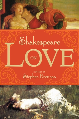 Shakespeare on Love - Brennan, Stephen