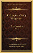 Shakespeare Study Programs: The Comedies (1914)