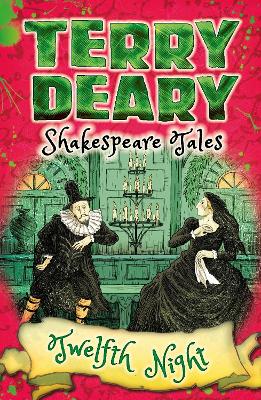 Shakespeare Tales: Twelfth Night - Deary, Terry