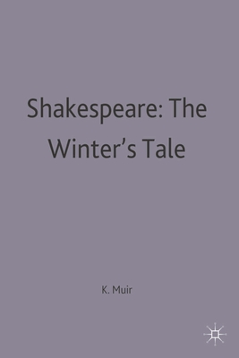 Shakespeare: The Winter's Tale - Muir, Kenneth (Editor)