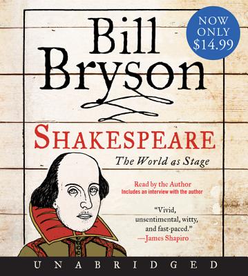 Shakespeare: The World as Stage - Bryson, Bill (Read by)
