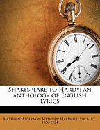 Shakespeare to Hardy; An Anthology of English Lyrics