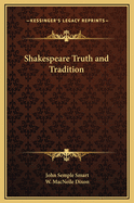 Shakespeare: Truth and Tradition