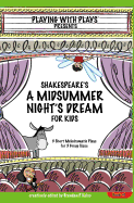 Shakespeares a Midsummer Nights Dream for Kids