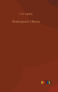 Shakespeares Bones