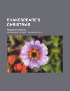 Shakespeare's Christmas and Other Stories