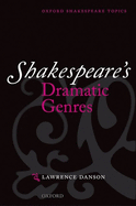 Shakespeare's Dramatic Genres