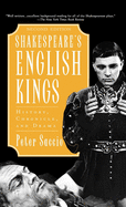 Shakespeare's English Kings: History, Chronicle, and Drama