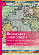 Shakespeare's Global Sonnets: Translation, Appropriation, Performance