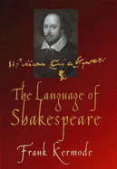 Shakespeare's Language - Kermode, Frank