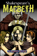 Shakespeare's Macbeth: The Manga Edition - Sexton, Adam, and Grandt, Eve, and Chow, Candice