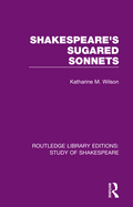 Shakespeare's Sugared Sonnets