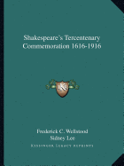 Shakespeare's Tercentenary Commemoration 1616-1916