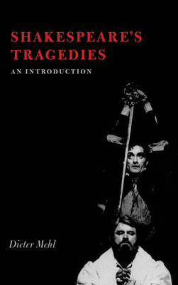 Shakespeare's Tragedies - Mehl, Dieter