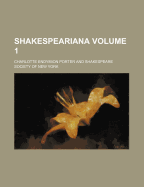 Shakespeariana Volume 1