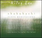 Shakuhachi Flute Meditations