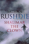 Shalimar the Clown - Rushdie, Salman