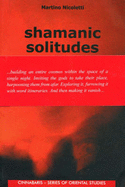 Shamanic Solitudes: Ecstacy, Madness and Spirit Possession in the Nepal Himalayas