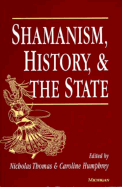 Shamanism, History and the State