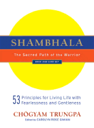 Shambhala: The Sacred Path of the Warrior: Book and Card Set