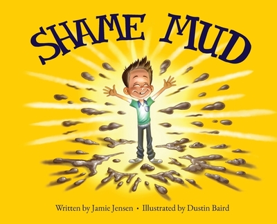 Shame Mud - Jensen, Jamie