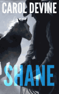 Shane: A Horse Whisperer Novel