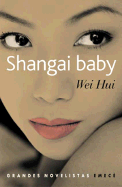 Shangai Baby - Zhang, Wen-Hui