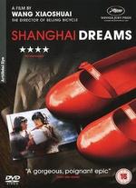 Shanghai Dreams - Wang Xiaoshuai