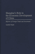 Shanghai's Role in the Economic Development of China: Reform of Foreign Trade and Investment