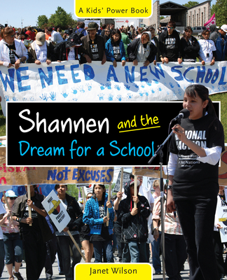 Shannen and the Dream for a School - Wilson, Janet