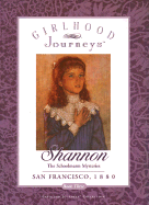 Shannon: Schoolmarm Mysteries: Girlhood Journeys Book3: The Schoolmarm Mysteries - Kudlinski, Kathleen V