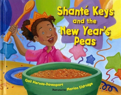 Shante Keys and the New Year's Peas - Piernas-Davenport, Gail