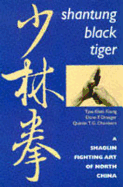 Shantung Black Tiger - Prakarsa, Leo Budiman, and Kiorg, Tjoa Khek, and Draeger, Donn F