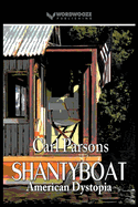 Shantyboat: American Dystopia
