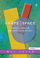 Shape and Space: Activities for Children with Mathematical Learning Difficulties