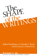 Shape of the Writings Hb: Literature and Theology of the Hebrew Scriptures