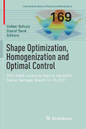 Shape Optimization, Homogenization and Optimal Control: Dfg-Aims Workshop Held at the Aims Center Senegal, March 13-16, 2017