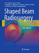 Shaped Beam Radiosurgery: State of the Art