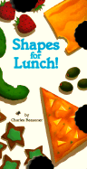 Shapes for Lunch! Mini - Reasoner, Charles, and Lilly, Melinda