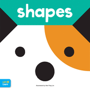 Shapes Lift & Learn: Interactive Flaps Reveal Basic Concepts for Toddlers