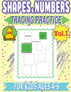 Shapes & Numbers Tracing Practice for Kids Ages 4-6 Vol1 by Round Duck: A Fun Workbook for Toddlers, Pre-K, Preschoolers, Kindergarten, and 1st Grade. Teaches Children How to Distinguish Between Different Shapes, Sizes, and Numbers