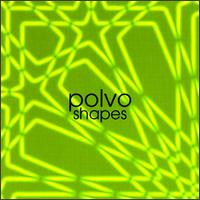 Shapes - Polvo