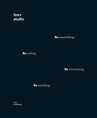 Shaping Changes: Line+ Studio - Line+ Studio