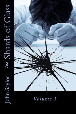Shards of Glass - Saylor, John