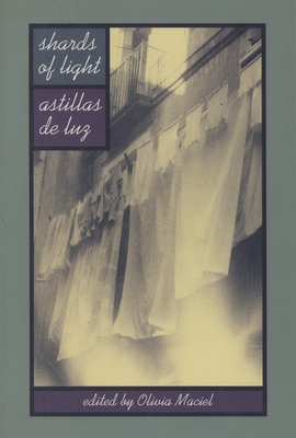 Shards of Light/Astillas de Luz - Maciel, Olivia (Editor)