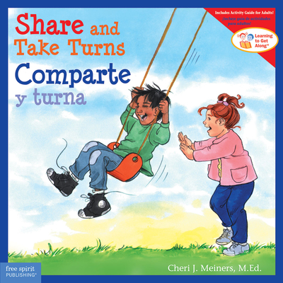 Share and Take Turns / Comparte y turna - Meiners, Cheri J.