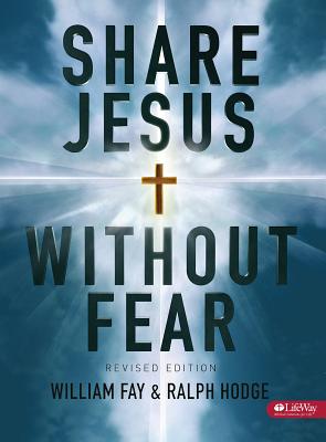 Share Jesus Without Fear - Member Book Revised - Fay, William, and Hodge, Ralph