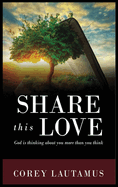 Share This Love God is thinking about you more than you think